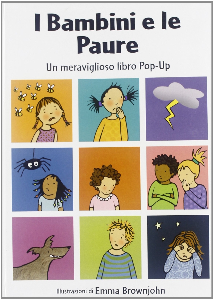 I Bambini e le paure I Bambini e le paure