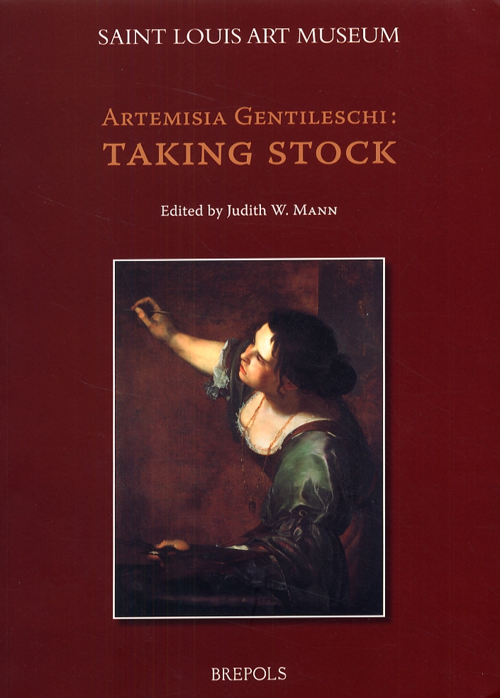 Artemisia Gentileschi. Taking Stock Artemisia Gentileschi. Taking Stock