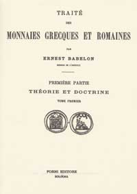 Traité des monnaies grèques et romaines (rist. anast. 1901-33)