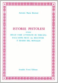 Historie pistolesi, ovvero delle cose avvenute in Toscana dall'anno 1300 al 1348