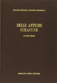 Delle antiche Siracuse (rist. anast. 1717)