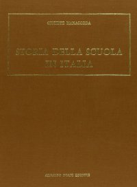 Storia della scuola in Italia nel Medio Evo (rist. anast. Milano-Palermo-Napoli)