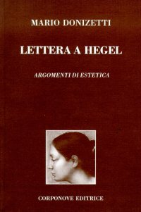 Lettera a Hegel. Argomenti di estetica