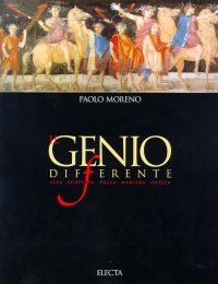 Il genio differente. Alla scoperta della maniera antica