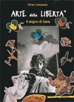 Il sogno di Sara. Arte della libertà