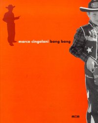 Bang bang. Marco Cingolani