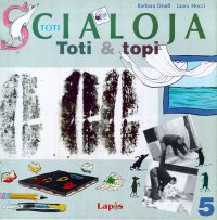 Toti Scialoja. Toti e topi