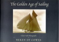 The Golden Age of Sailing. Classic Yacht Photographs