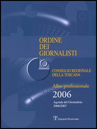 Ordine dei Giornalisti. Consiglio Regionale della Toscana Ordine dei Giornalisti. Consiglio Regionale della Toscana