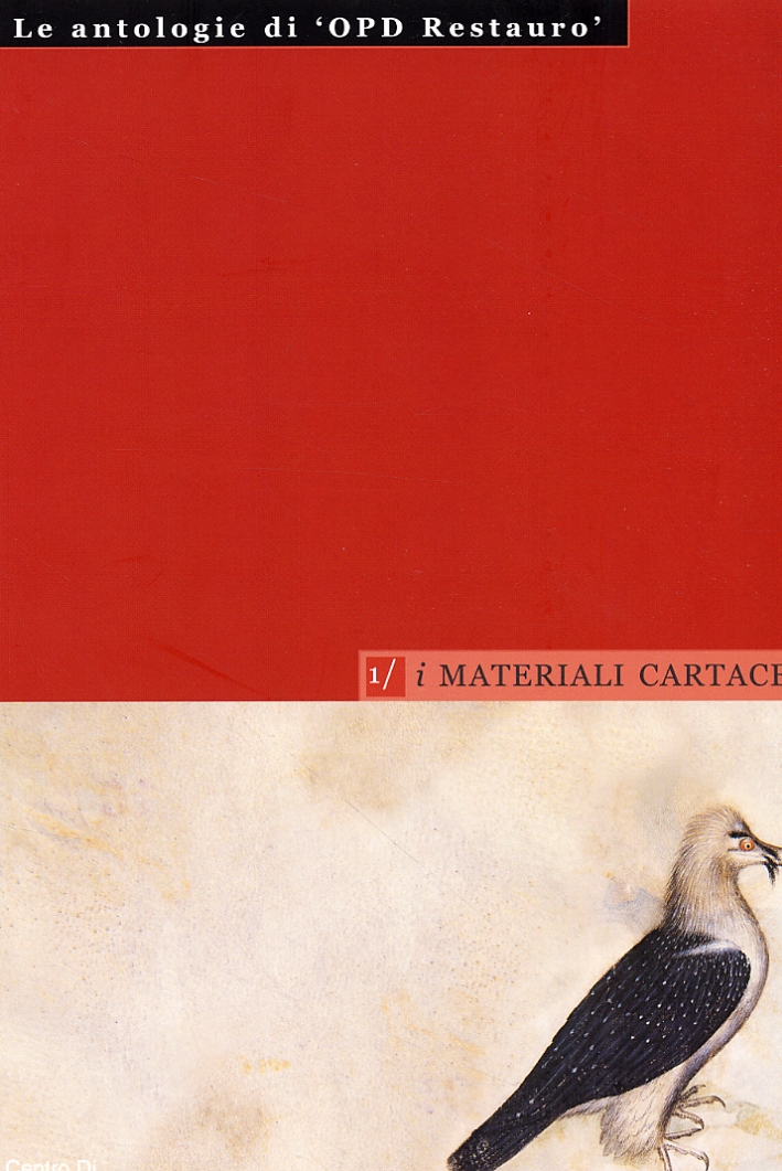I materiali cartacei I materiali cartacei