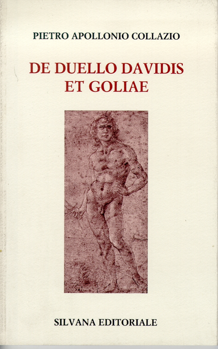 Pietro Apollonio Collazio. De Duello Davidis et Goliae Pietro Apollonio Collazio. De Duello Davidis et Goliae
