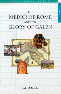 The Medici of Rome and the Glory of Galen