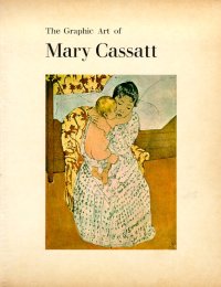 The Graphic Art of Mary Cassat