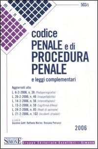 Codice penale e di procedura penale e leggi complementari Codice penale e di procedura penale e leggi complementari
