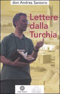 Lettere dalla Turchia Lettere dalla Turchia