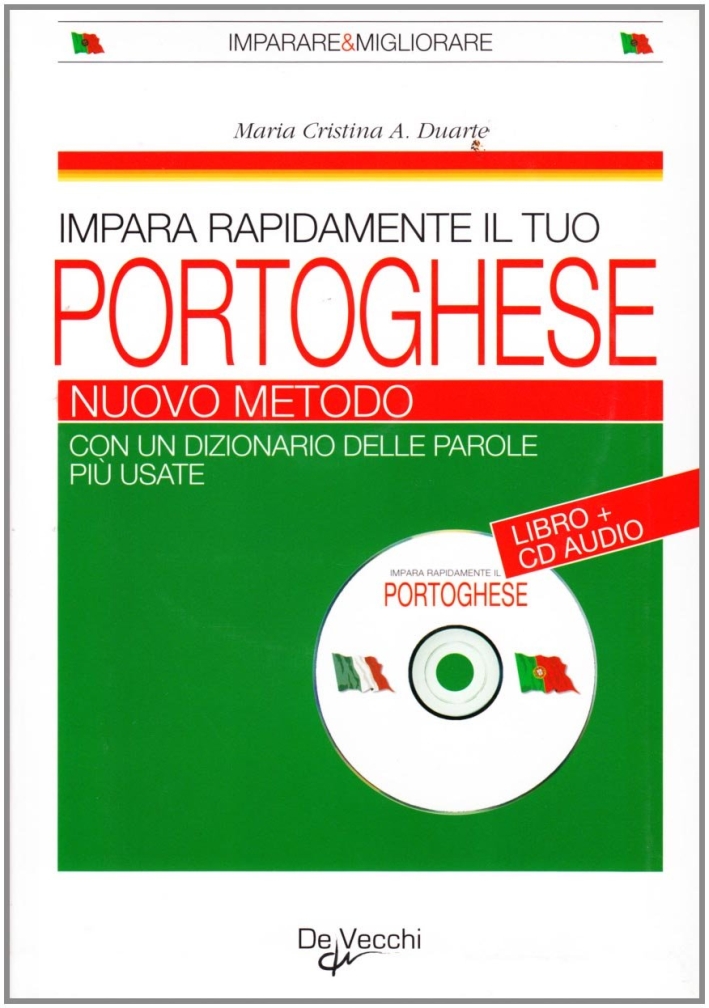 Impara rapidamente il tuo portoghese. Nuovo metodo. Con un dizionario delle parole più usate. Con CD Audio Impara rapidamente il tuo portoghese. Nuovo metodo. Con un dizionario delle parole più usate. Con CD Audio