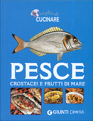 Pesce, crostacei e frutti di mare Pesce, crostacei e frutti di mare