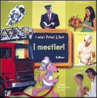 I mestieri I mestieri