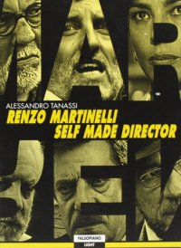 Renzo Martinelli. Self made director