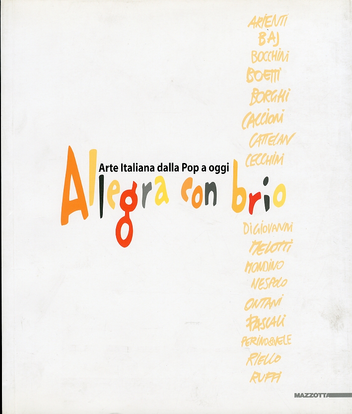 Allegra con brio. Arte italiana dalla Pop a oggi Allegra con brio. Arte italiana dalla Pop a oggi