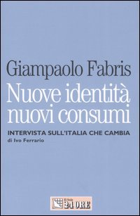 Nuove identità nuovi consumi. Intervista sull'Italia che cambia