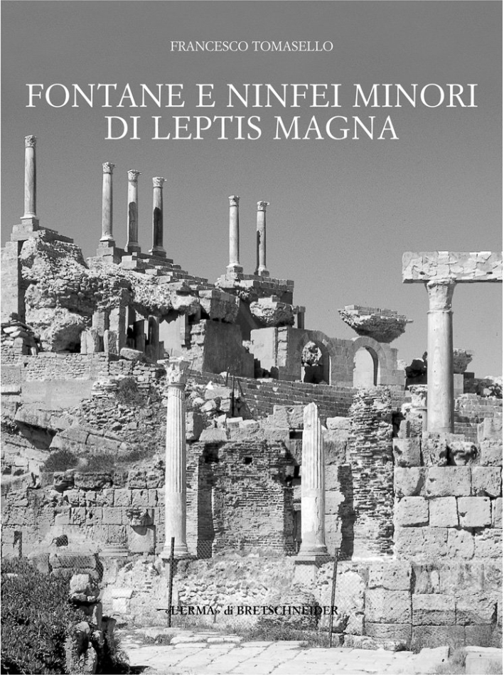 Fontane e ninfei minori di Leptis Magna Fontane e ninfei minori di Leptis Magna
