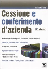 Cessione e conferimento d'azienda Cessione e conferimento d'azienda