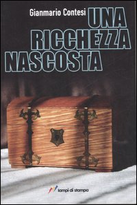 Una ricchezza nascosta Una ricchezza nascosta
