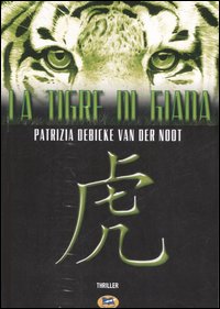 La Tigre di giada La Tigre di giada