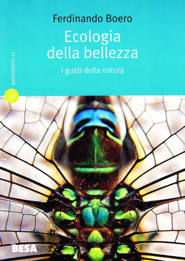 Ecologia della bellezza. I gusti della natura Ecologia della bellezza. I gusti della natura