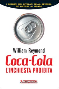Coca-Cola. L'inchiesta proibita Coca-Cola. L'inchiesta proibita