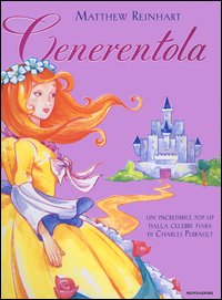 Cenerentola. Libro Pop-Up Cenerentola. Libro Pop-Up