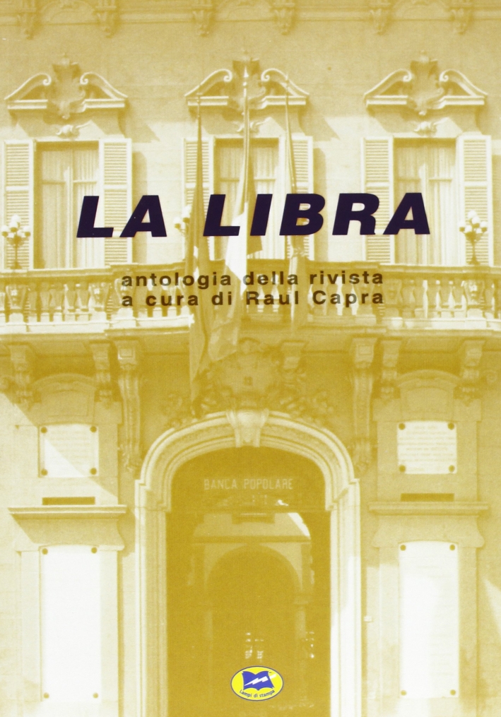 La Libra. Antologia della rivista La Libra. Antologia della rivista