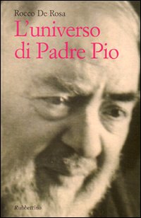 L'Universo di Padre Pio L'Universo di Padre Pio