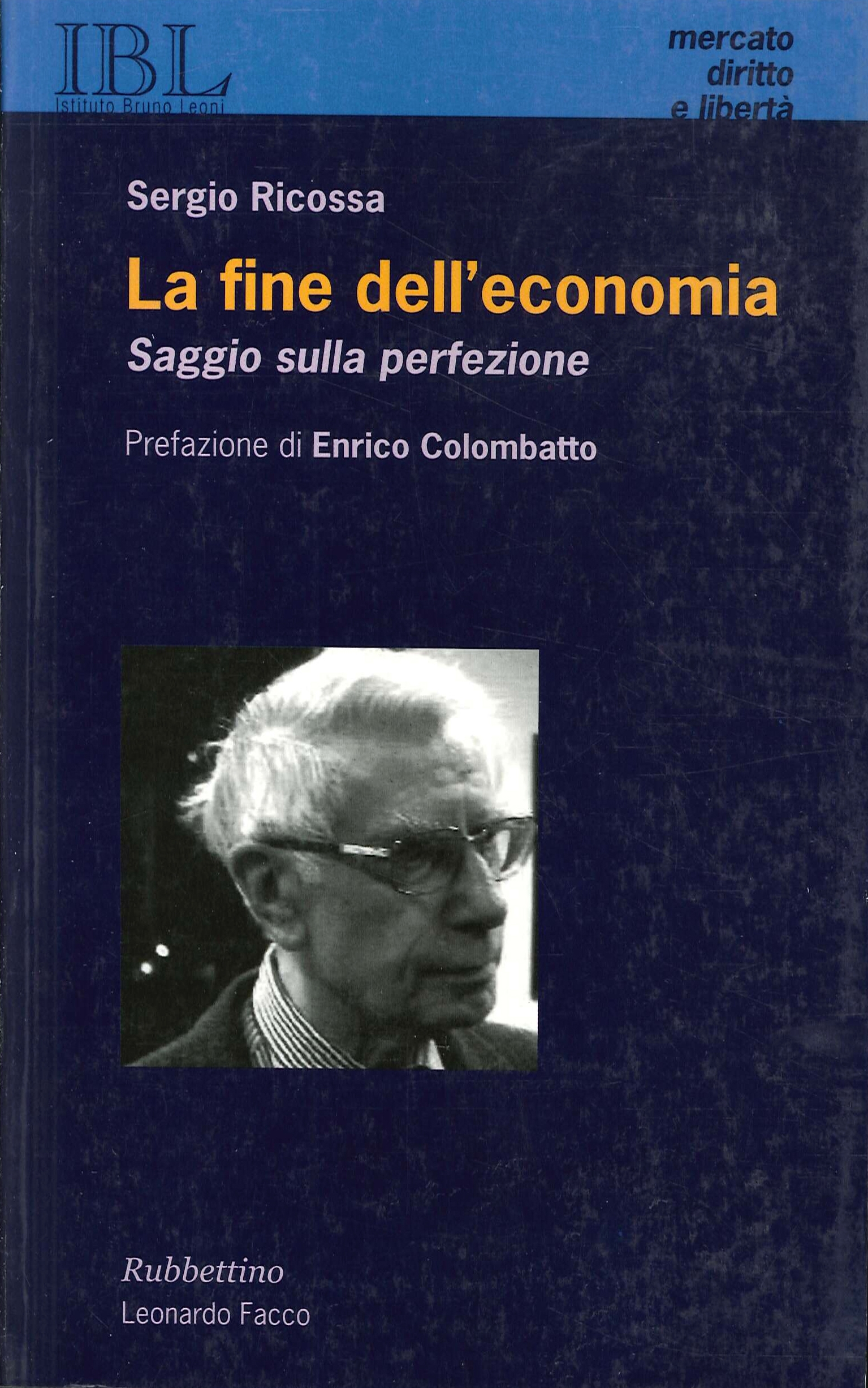 La fine dell'economia. Saggio sulla perfezione La fine dell'economia. Saggio sulla perfezione