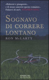 Sognavo di correre lontano Sognavo di correre lontano