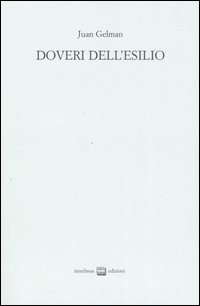 Doveri dell'esilio. Testo spagnolo a fronte. Ediz. numerata Doveri dell'esilio. Testo spagnolo a fronte. Ediz. numerata