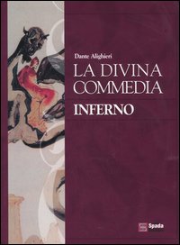 La Divina Commedia: Infernopurgatorioparadiso La Divina Commedia: Infernopurgatorioparadiso