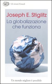 La globalizzazione che funziona La globalizzazione che funziona