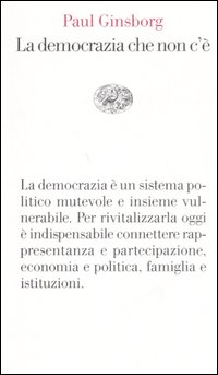 La Democrazia che non c'è La Democrazia che non c'è