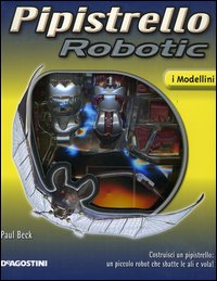 Pipistrello robotic. Con gadget Pipistrello robotic. Con gadget