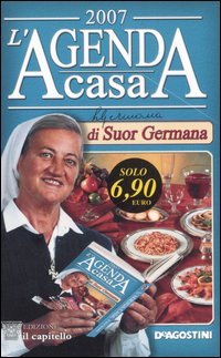 L'Agenda casa di suor Germana 2007 L'Agenda casa di suor Germana 2007