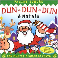 Dlin dlin dlin è Natale. Libro pop-up Dlin dlin dlin è Natale. Libro pop-up