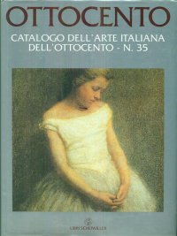 Ottocento. Catalogo dell'arte italiana dell'Ottocento. Vol. 35