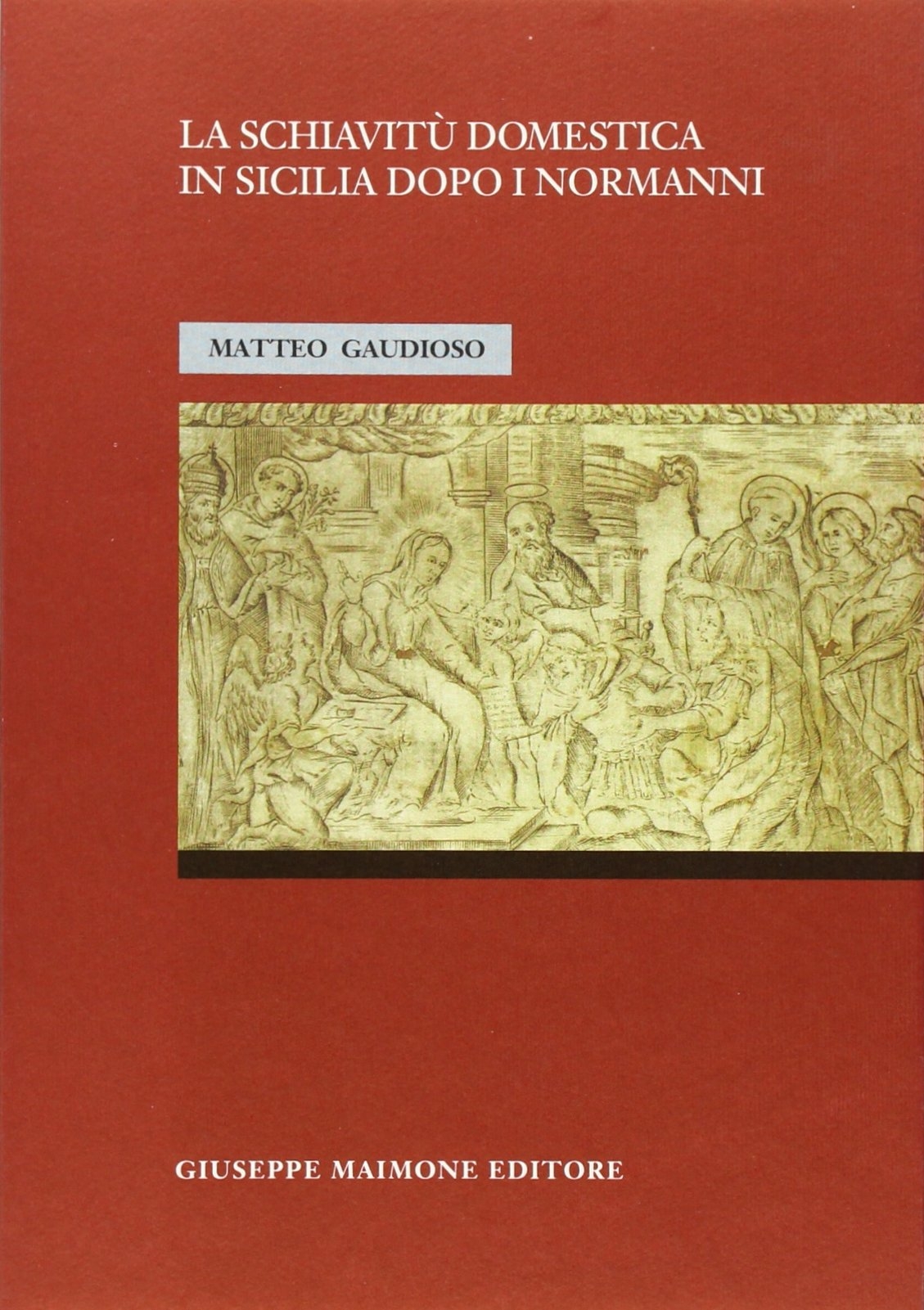 La schiavitù domestica in Sicilia dopo i Normanni