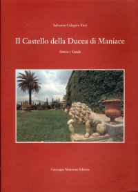 Il castello della Ducea di Maniace. Storia e guida