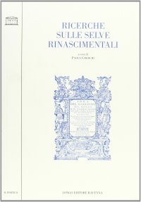 Ricerche sulle selve rinascimentali