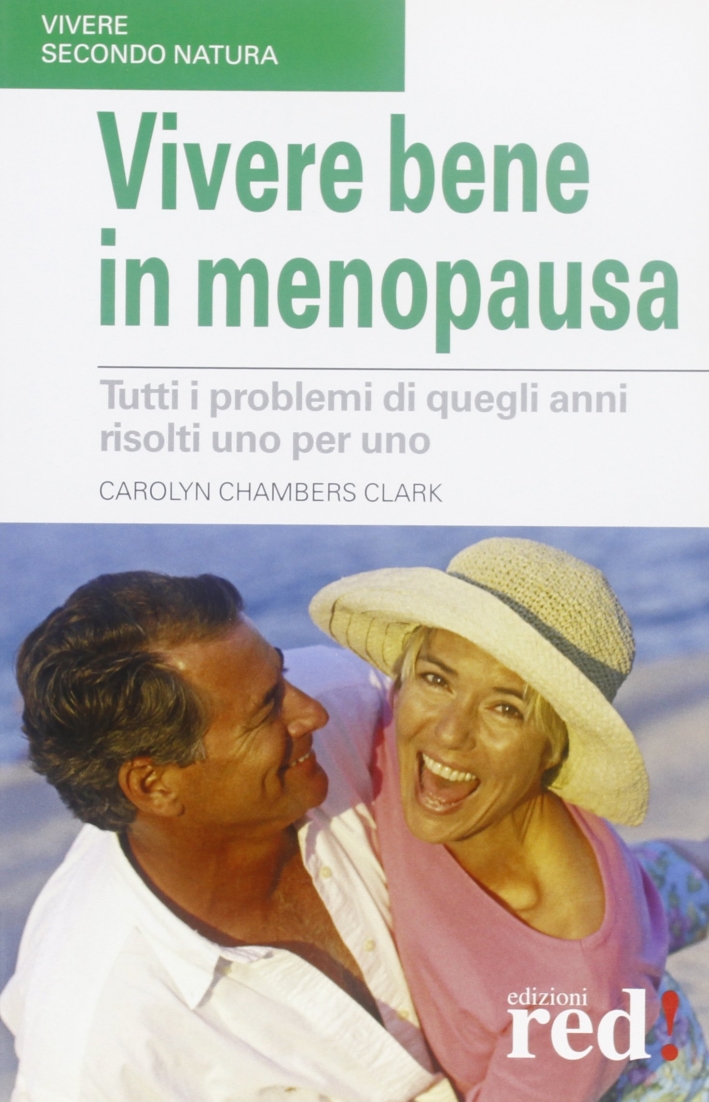 Vivere bene in menopausa Vivere bene in menopausa