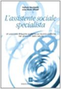 L'assistente sociale specialista. Un percorso di buone pratiche per buone politiche nel governo della salute
