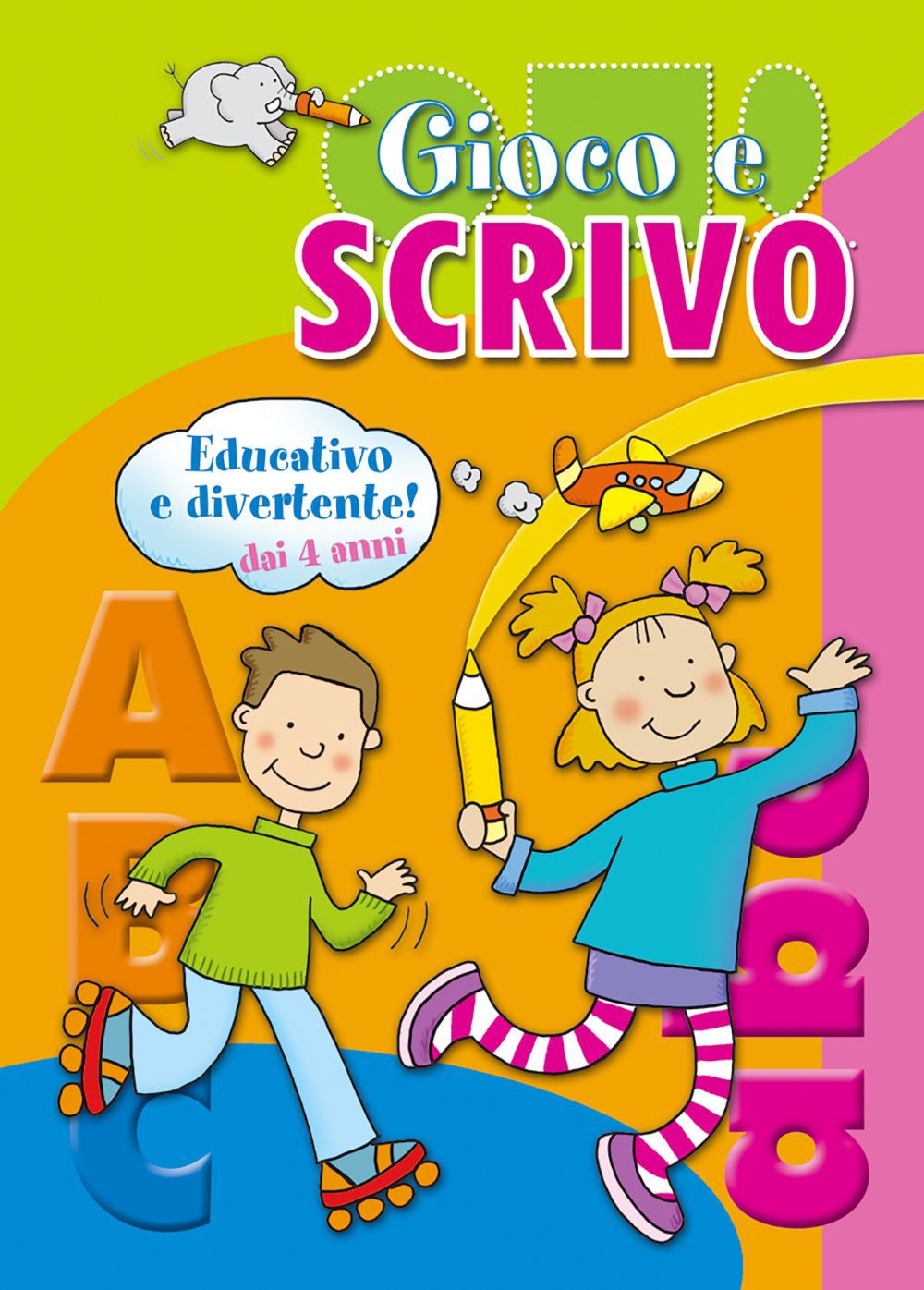 Gioco e scrivo Gioco e scrivo